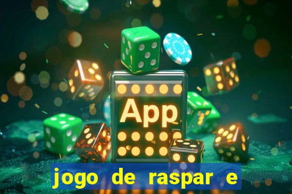 jogo de raspar e ganhar dinheiro de verdade